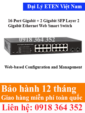 Model : EWG-5018VW, 16-port 10/100/1000Base-T(X) + 2 SFP Open Slots Layer 2+ Full Managed Switch  Eten Việt Nam Eten VietNam