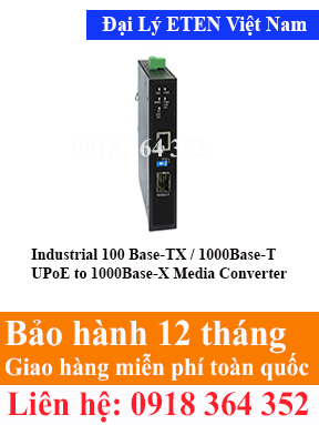 Model : IGC-211TFP-CS, Industrial 100 Base-TX / 1000Base-T UPoE to 1000Base-X Media Converter Eten Việt Nam Eten VietNam