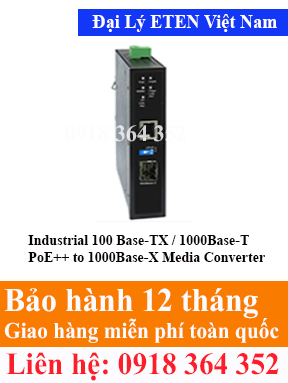 Model : IGC-211TFP+, Industrial 100 Base-TX / 1000Base-T PoE++ to 1000Base-X Media Converter Eten Việt Nam Eten VietNam