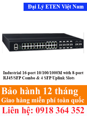 Model : IGE-78244MS, Industrial 16-port 10/100/1000M with 8-port RJ45/SFP Combo & 4 SFP Uplink Slots Switch  Eten Việt Nam Eten VietNam