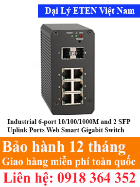 Model : IGE-9602W2, Industrial 6-port 10/100/1000M and 2 SFP Uplink Ports Web Smart Gigabit Switch  Eten Việt Nam Eten VietNam