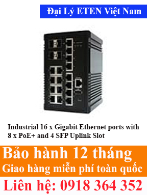 Model : IGP-8884M2,  Industrial 16 x Gigabit Ethernet ports with 8 x PoE+ and 4 SFP Uplink Slot  Eten Việt Nam Eten VietNam
