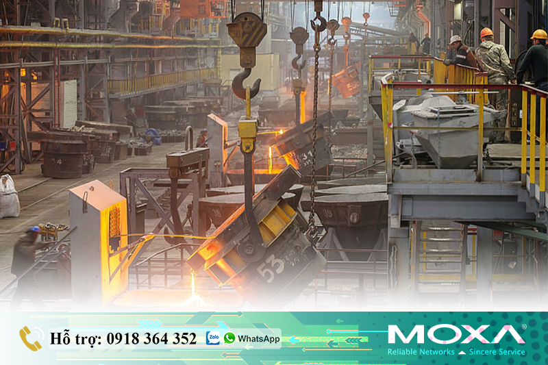 Các thiết bị Moxa được ứng dụng trong Hệ thống Nhà máy Sản xuất Thép như thế nào?