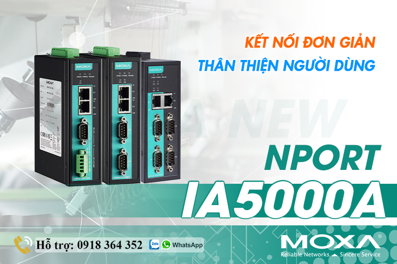 NPORT IA5000A - GIẢI PHÁP KẾT NỐI SERIAL SANG ETHERNET ĐƠN GIẢN, THÂN THIỆN VỚI NGƯỜI DÙNG