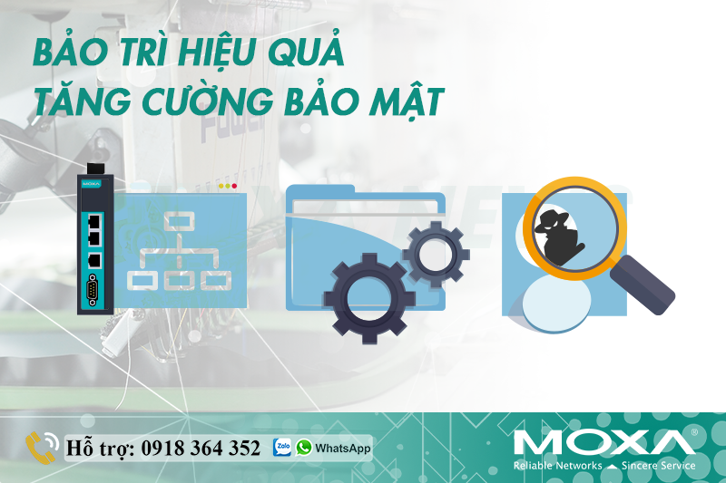 BẢO TRÌ HIỆU QUẢ, TĂNG CƯỜNG BẢO MẬT