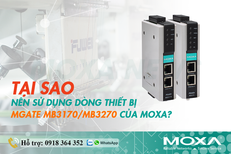 TẠI SAO NÊN SỬ DỤNG DÒNG THIẾT BỊ MGate MB3170/MB3270 CỦA MOXA?