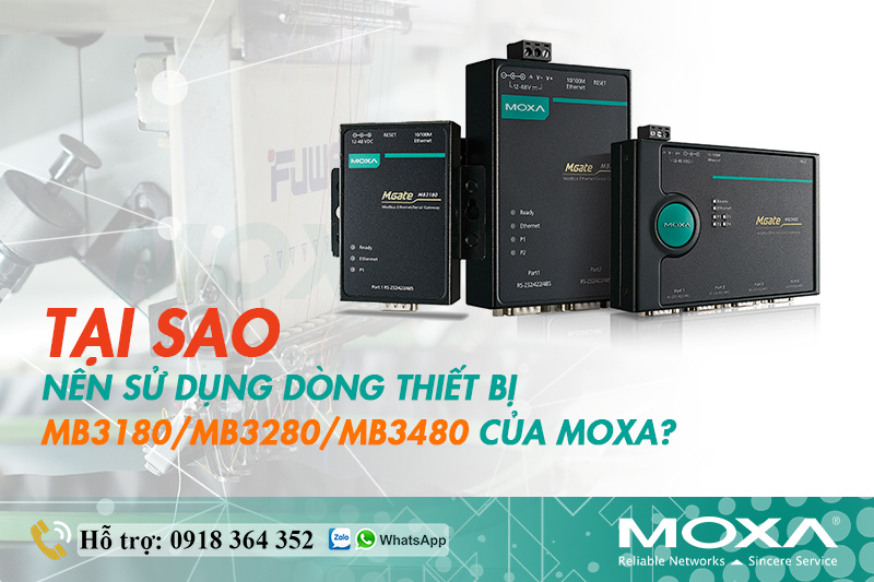 TẠI SAO NÊN SỬ DỤNG DÒNG THIẾT BỊ MGate MB3180/MB3280/MB3480 CỦA MOXA?