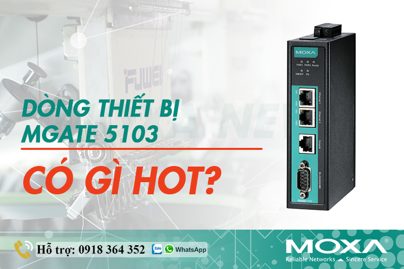 DÒNG THIẾT BỊ MGATE 5103 CÓ GÌ HOT?